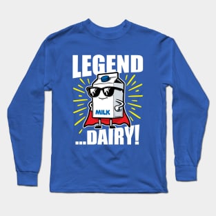 Legend Dairy Legendary Milk Long Sleeve T-Shirt